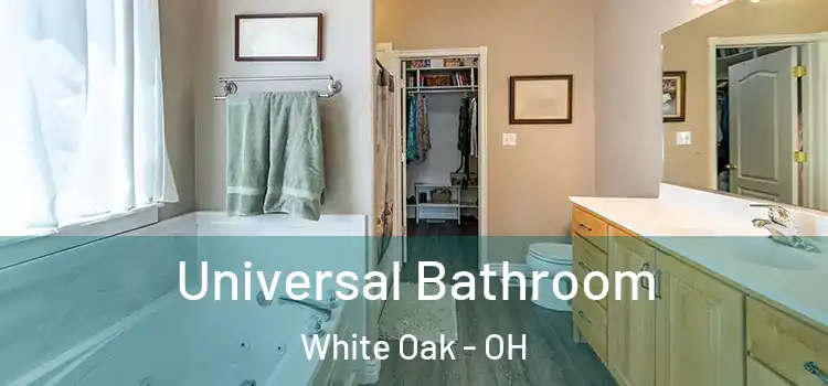 Universal Bathroom White Oak - OH
